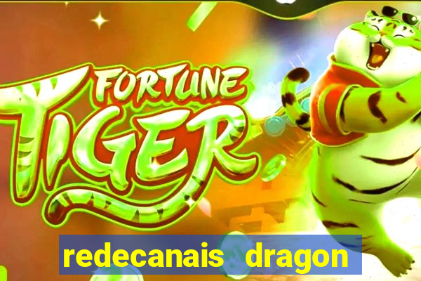 redecanais dragon ball z